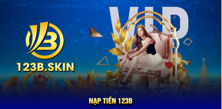 Nạp tiền vào tài khoản đơn giản tại 123B Nạp tiền vào tài khoản đơn giản tại 123B