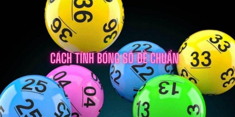 B52 play hướng dẫn cách tính bóng số đề chuẩn cho người chơi B52 play hướng dẫn cách tính bóng số đề chuẩn cho người chơi